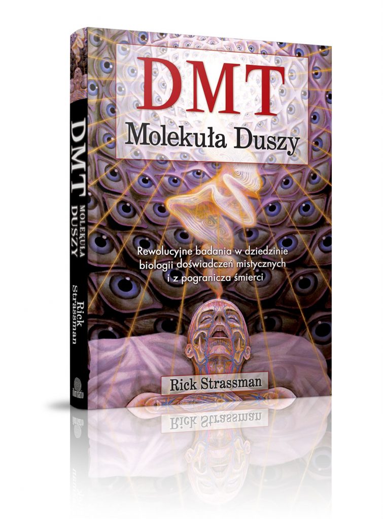 Rick Strassman „DMT molekuła duszy”