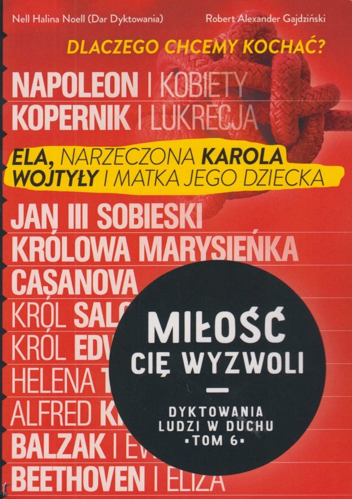 Dyktowania Ludzi w Duchu – Tom VI „Miłość cię wyzwoli”