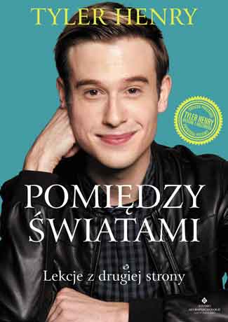 Tyler Henry „Pomiędzy światami”